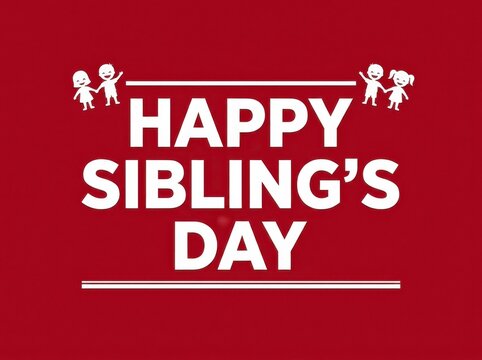 Happy siblings day typography design with children silhouettes on red background