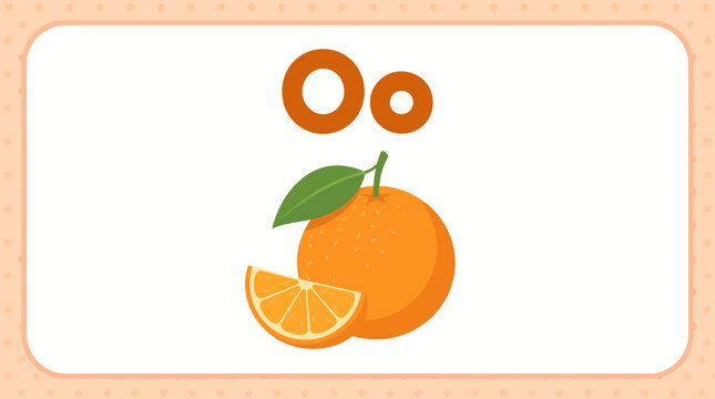 Educational alphabet flash card for back to school learning showing the letter O with a fresh orange illustration
