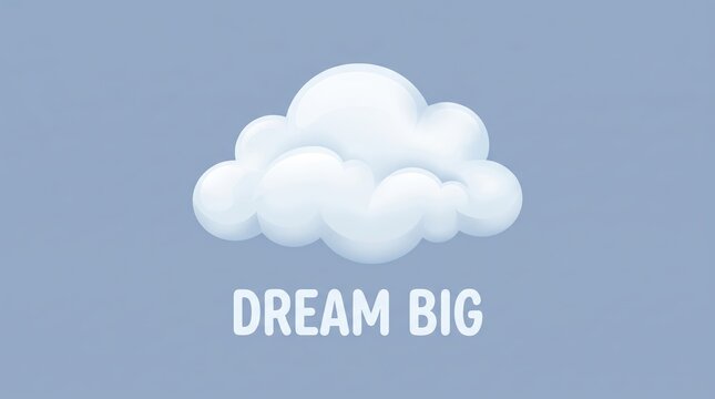 Fluffy white cartoon cloud icon featuring the text dream big