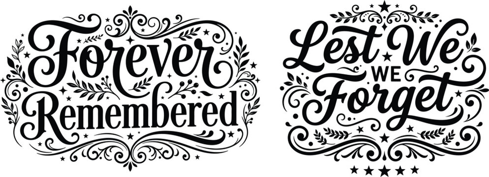 Memorial calligraphy designs 'forever remembered' and 'lest we forget' typography