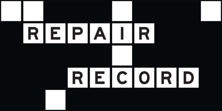 Alphabet letter in word repair record on crossword puzzle background