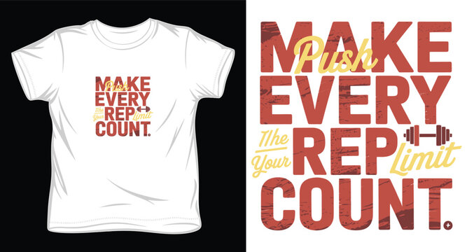 Make every rep count motivational t-shirt design with dumbbell icon and textured vintage typography.