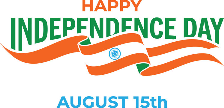 Happy Independence Day India August 15th Celebration Graphic
