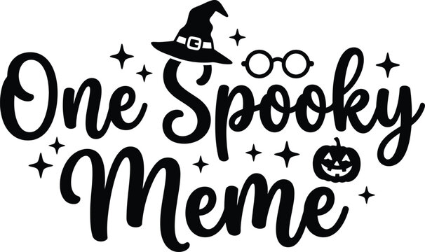Halloween vector graphic 'one spooky meme' witch hat pumpkins and sparkling text design