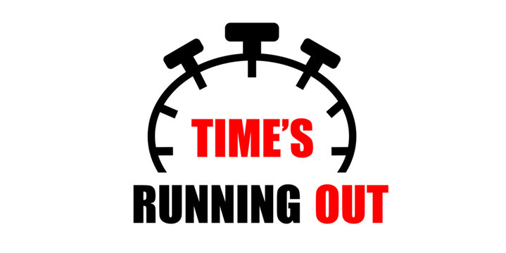 Vector graphic illustration of a stopwatch with the phrase Time's Running Out in bold red and black text on a white background.