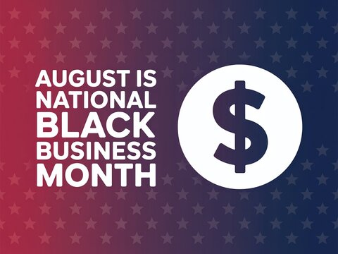 National Black Business Month Banner with Dollar Sign and Star Background for August Promo