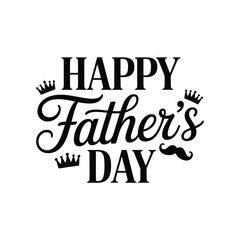Obraz premium Happy Father's Day calligraphy greeting card design. Elegant black script typography with decorative crowns for dad celebration.
