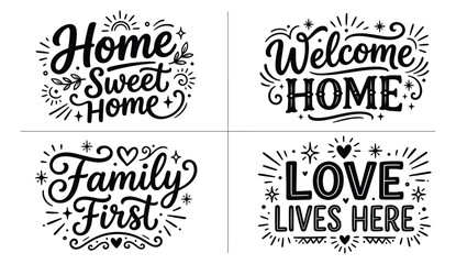 Home decor typography bundle 'home sweet home' 'welcome home' 'family first' 'love lives here' isolated on transparent background © Pixaves