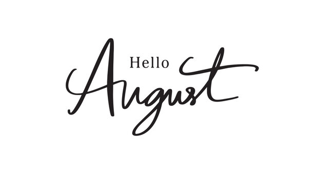 Hello August Month text font calligraphy hand written lettering script black color object Hello August month summer spring autumn season calendar hello august month calendar greeting card hello august