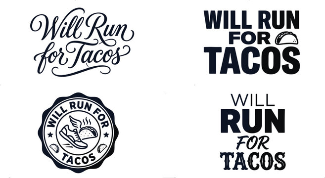 will you run for tacos showing typography vector 