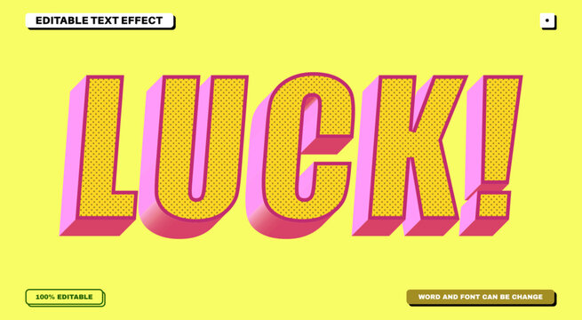 Luck! 3D Editable Text Effect with Bold Slanted Halftone Pop Art Typography and Yellow Background