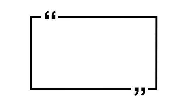 Minimal quotation frame animation featuring elegant speech marks, rectangular text box layout and clean monochrome design on white background
