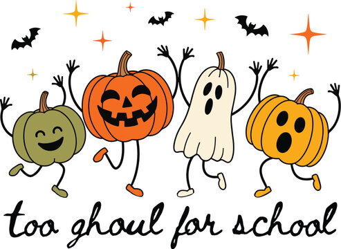Retro Halloween vector illustration with dancing pumpkins and ghost, too ghoul for school quote, vintage spooky characters with bats and stars