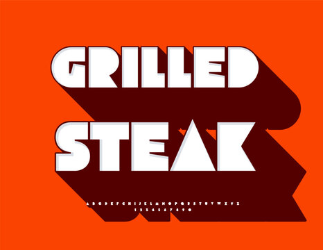 Vector Marketing banner Grilled Steak.Trendy Bright Font with Big Shadow. Typography Creative 3D Alphabet Letters and Numbers set