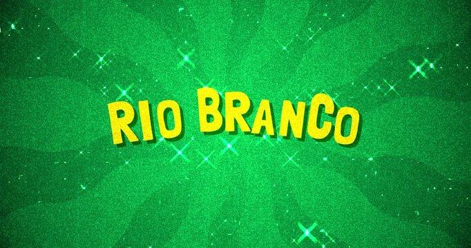 Rio Branco text - Brazil Colors glitter background
