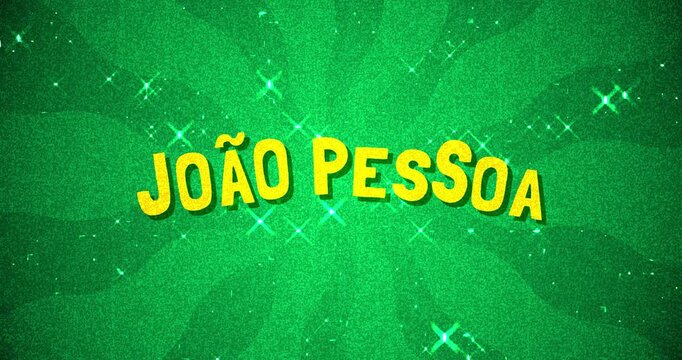 Jo&atilde;o Pessoa text - Brazil Colors glitter background
