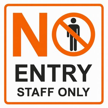 No entry staff only warning sign with person icon