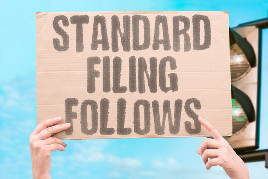 "Standard Filing Follows" Normal reporting procedures apply. STANDARD.FILING.FOLLOWS.NORMAL.PROCEDURES.