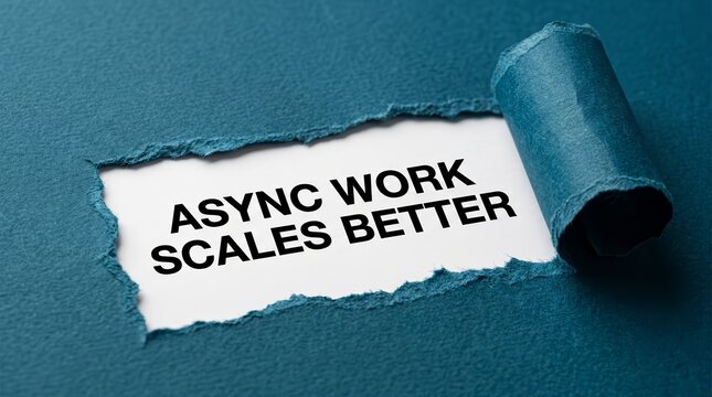 Async work scales better through efficient asynchronous communication methods.