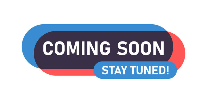 Coming soon label icon in flat style. Stay tuned banner in shop vector illustration on isolated background. Product available sign business concept.
