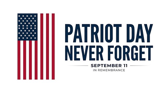 Patriot day september 11 memorial graphic with flag, memorial
