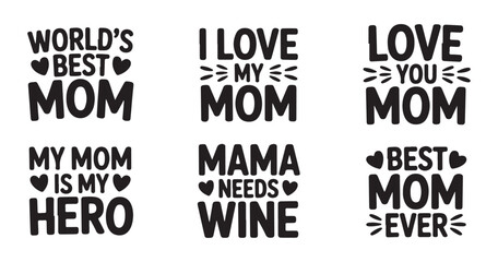 Obraz premium Collection of mother's day quotes with hearts, perfect for t-shirt designs and greeting cards.