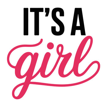 It's a Girl Calligraphy Text Design for Baby Shower Announcement and Gender Reveal Party Celebration on White Background