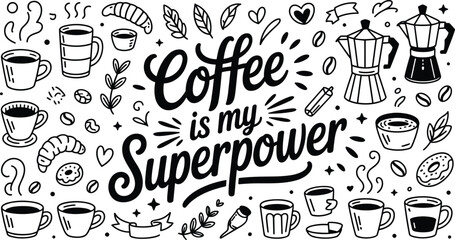 Hand drawn coffee typography lettering quote doodle vector illustration featuring cafe cups moka pot beans croissants and breakfast line art elements © Habiba