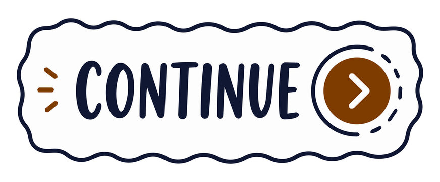 Continue Button Sticker, Hand Drawn Navigation Banner, Next Arrow Call To Action Typography, Modern UI Web Interface Vector, Transparent Background
