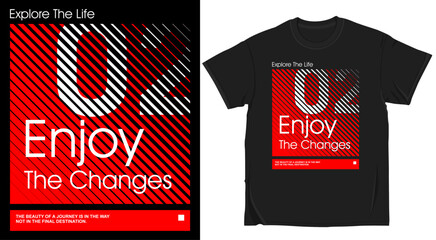 Fototapeta premium Tshirt design with abstract geometric graphic, number 02, and motivational quote enjoy the changes, modern typography, vector illustration for apparel