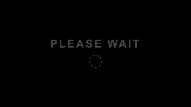 Minimalist Please Wait Loading Screen with Spinning Dotted Progress Icon on Solid Black Background