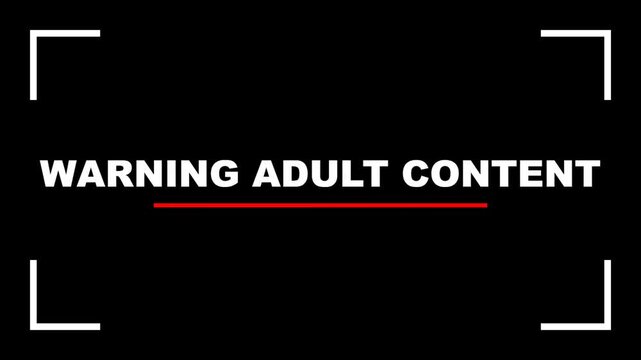Warning Adult Content Message on Black Screen with White Frame Corners and Red Underline Animation