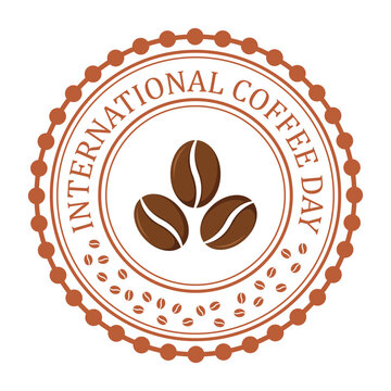 International Coffee Day Circular Badge with Roasted Coffee Beans Vintage Brown Stamp Vector Illustration