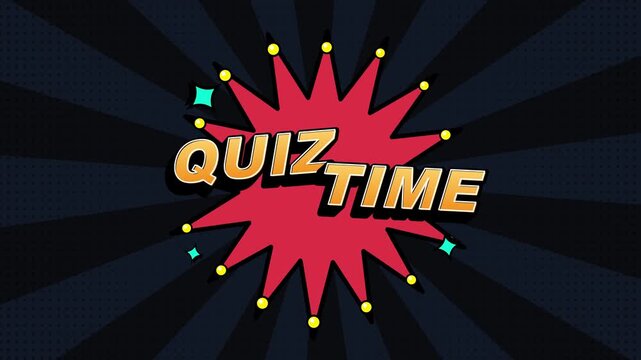 Quiz time text on comic book starburst background