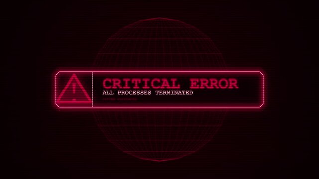 Red critical error message and wireframe globe interface display