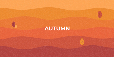 Fototapeta premium Modern Minimalistic Autumn Cover. Autumn Abstract Background with Wavy Color Layers of Autumn Field and Grain Texture. Vector illustration for seasonal promotion, fall-themed project, branding, banner