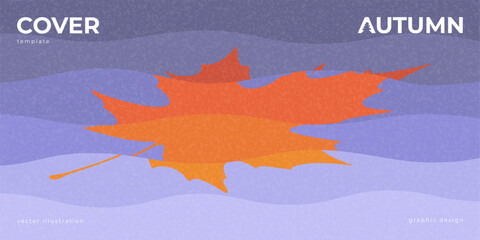 Fototapeta premium Modern MinimModern Minimalistic Autumn Banner. Concept Autumn Vector Illustration with Maple Leaf on Wavy Surface of Water. Vector illustration for seasonal promotion, fall-themedalistic Autumn Banner