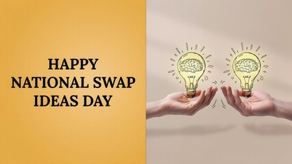 National Swap Ideas Day promotes sharing knowledge creative inspiration teamwork innovation meaningful collaboration and exchanging brilliant ideas for future success together