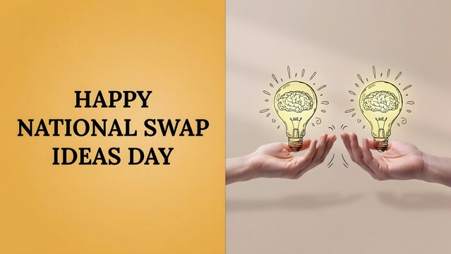 National Swap Ideas Day promotes sharing knowledge creative inspiration teamwork innovation meaningful collaboration and exchanging brilliant ideas for future success together