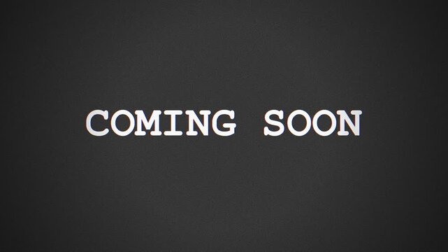 Coming Soon Text with Glitch Effect and Chromatic Aberration on Dark Grainy Background for Cinematic Teaser