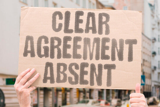 "Clear Agreement Absent" No decision was made today. CLEAR.AGREEMENT.ABSENT.DECISION.MADE.