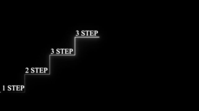 White glowing neon staircase showing progress with text labels for one step two step and three step on a solid black background for interface