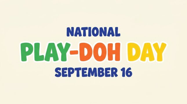 National Play-Doh Day celebration poster on September 16. Vibrant colorful banner for creative kids craft event and hands-on fun activities.