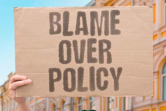 "Blame Over Policy" Fault shifts to governance. BLAME.OVER.POLICY.GOVERNANCE.FAULT.