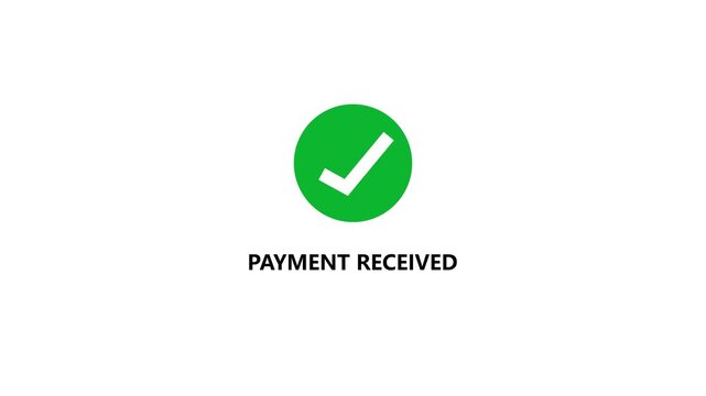 Payment Received Animation Text with Green Check Mark Icon Isolated on White Background E-Commerce Financial Transaction Motion Graphic