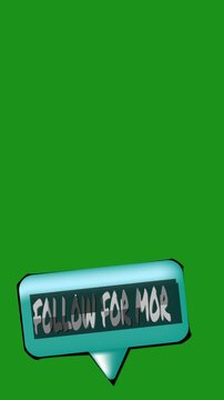 Follow For More Social Media Call To Action 3D Speech Bubble Lower Third Overlay Animation On Green Screen Background For Vertical Video
