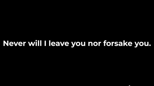 Hebrews 13:5 Bible Verse Motion Typography Animation | Never Will I Leave You Christian Video