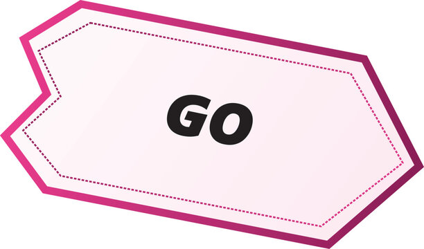 Pink go sign button shape
