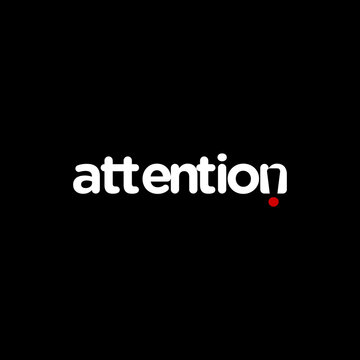 Attention word graphic with red dot accent.