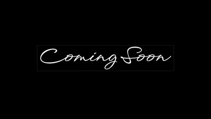 Coming soon text image  in white color. on black background.  © Yar Studio